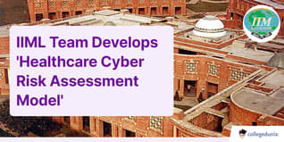 IIM Lucknow Team Develops ‘Healthcare Cyber Risk Assessment Model’ to Mitigate Cyberattacks; Check Details Here